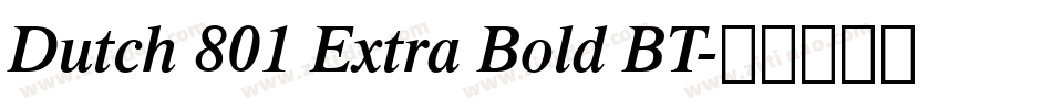 Dutch 801 Extra Bold BT字体转换